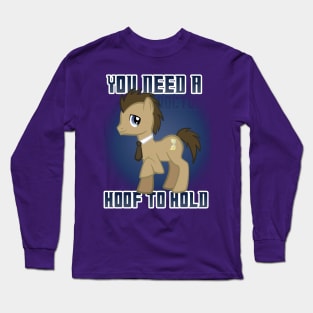 A Hoof to Hold Long Sleeve T-Shirt